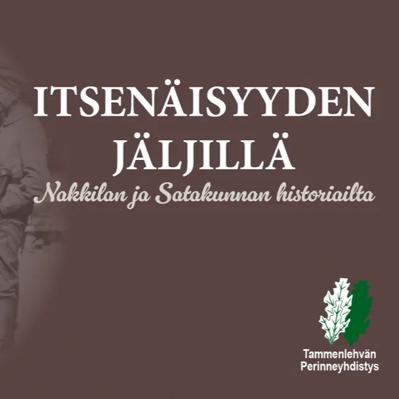 Itsenäisyyden jäljillä - Nakkilan ja Satakunnan historiailta 4.9 klo 18-20.30 Miten jääkäriliike vaikutti Suomen itsenäistymiseen?…